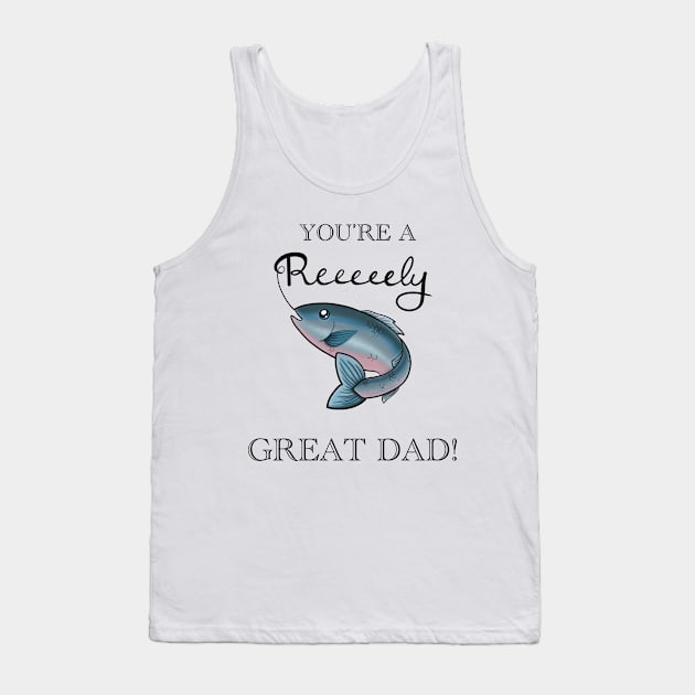 You’re a Reely Great Dad Tank Top by Lady Lilac